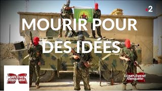 Complément d'enquête. Mourir pour des idées - 28 mars 2019 (France 2)