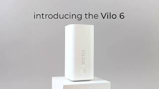 Introducing the Vilo 6