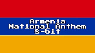 Armenia National Anthem (8-Bit Version \u0026 Lyrics)