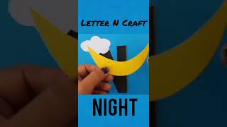 Letter N Craft: Night🌙⏰💤💤 #art #shorts