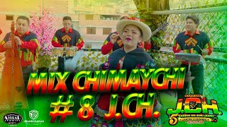 MIX CHIMAYCHI 8 - ORQUESTA JCH - 2025