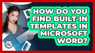 How Do You Find Built-in Templates In Microsoft Word? - Docs and Sheets Pro
