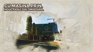 Timisoara : cu masina prin noul pasaj Iulius Gardens