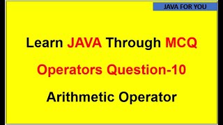 Java arithmetic operator mcq example|core java tutorial|java tutorial for beginners