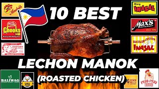 TOP 10 Best Lechon Manok | Roasted Chicken in the PHILIPPINES