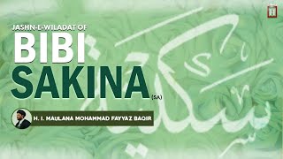 Jashn-e-Wiladat of Bibi Sakina(sa)| H. I . Maulana Sayyed Mohammad Fayyaz Baqir Husaini