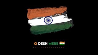 O Desh Mere 🇮🇳 Teri Shaan Pe Sadke -  Lyrics Status Video | Independence Day 🇮🇳 #deshbhakti #india