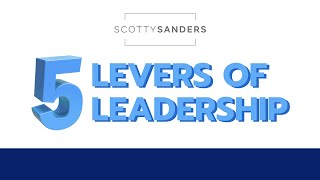 Mastering the Five Levers of Leadership