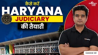 How to Prepare for Haryana Judiciary 2024? | Haryana Civil Judge Preparation