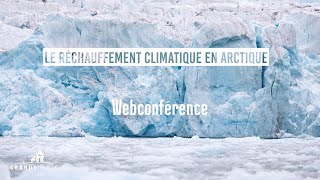 Conférence en ligne : Le réchauffement climatique en Arctique