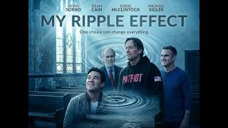 My Ripple Effect Official Trailer 2026