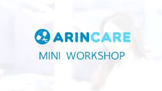 Arincare Mini Workshop