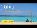 Discover the AMAZING Things to Do in Tahiti | Travel Guide