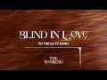 Rj The Dj ft Dash - Blind In Love (0fficial Audio)