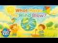 What Makes the Wind Blow? 💨 | Fun Weather Science for Kids | Curiously Kids