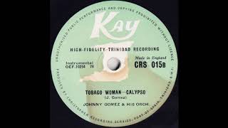 Johnny Gomez “Tobago Woman” (1957)