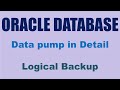 Learn Oracle Data Pump In Detail - Logical Backup