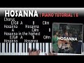 Hosanna (Hillsong) | Brooke Ligertwood | Piano Tutorial | E