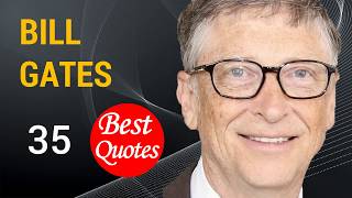 The 35 Best Quotes by Bill Gates!