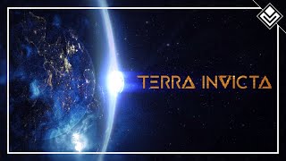 [Part 1] Defending the Earth from Xenos in Terra Invicta!