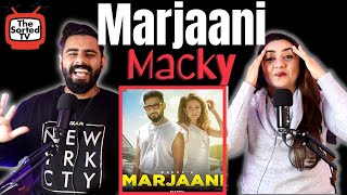 Marjaani | Macky | New Haryanvi Song Haryanvi 2022 | Delhi Couple Reactions