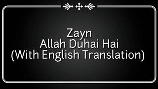 Zayn - Allah Duhai Hai (Lyric video plus English translation)