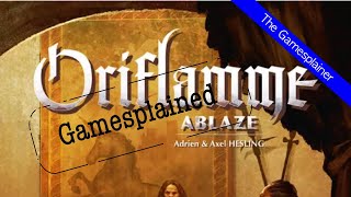 Oriflamme Ablaze Gamesplained - Introduction