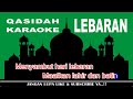 Kasidah LEBARAN Karaoke Jadul || Bikin Kangen Suasana Lebaran Jaman Dulu