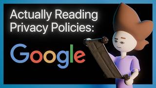 Google - Actually reading privacy policies