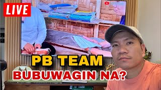 PB TEAM BUBUWAGIN NA?