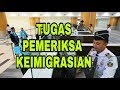 Apa Sih Tugas Pemeriksa Keimigrasian?