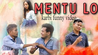 MENTU LO ? || karbi funny video|| 2023