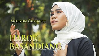 Anggun Gumanti - Harok Basandiang