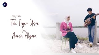 Keisya Levronka Tak Ingin Usai Cover by Anisa Alyana
