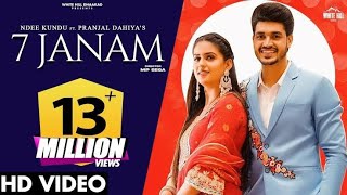 7 JANAM (Official Video) Ndee Kundu | Pranjal Dahiya | MP Sega | Haryanvi Songs Haryanavi