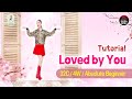 Loved by You Line Dance | Absolute Beginner | Loved by You Line Dance (Step Explanation)