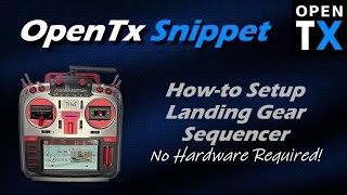 OpenTx Snippet • How-To Sequence Landing Gear with Gear Doors