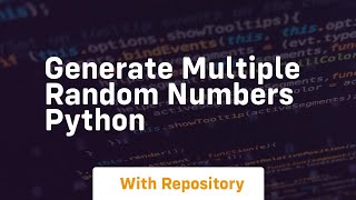 generate multiple random numbers python