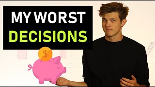 My Worst Financial Decisions