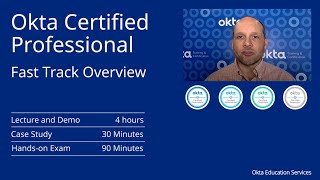 Okta Certificate Professional Fast Track Overview