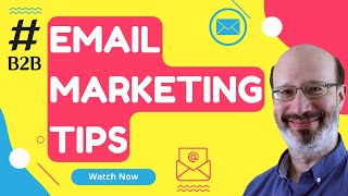 Email Marketing Tips for B2B Companies