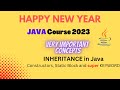 SUPER Keyword | Constructor, Static Block call in Inheritance | Happy New Year Java Course 2023