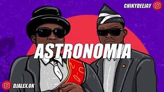 🔥ASTRONOMIA🔥 DJ ALEX🔥