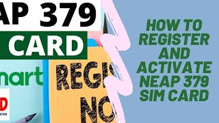 How to REGISTER and ACTIVATE NEAP 379 SIM CARD