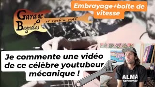 JE COMMENTE LA VIDÉO EMBRAYAGE+BOITE DE VITESSE DE (GBR) GARAGE BAGNOLE ET ROCK