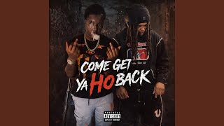 Come Get Ya Ho Back Feat Rtm Jay