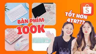 Kiểm chứng bàn phím Shopee từ đắt tới rẻ: 100k dùng tốt hơn 600k? | EmCheck