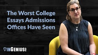 The Worst College Essays Admissions Offices Have Seen