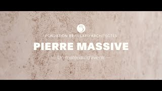 Pierre Massive: un matériau d'avenir