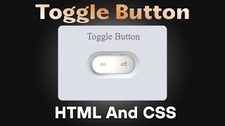 How to Create a Toggle Button Using HTML and CSS | Custom CSS Switch Tutorial